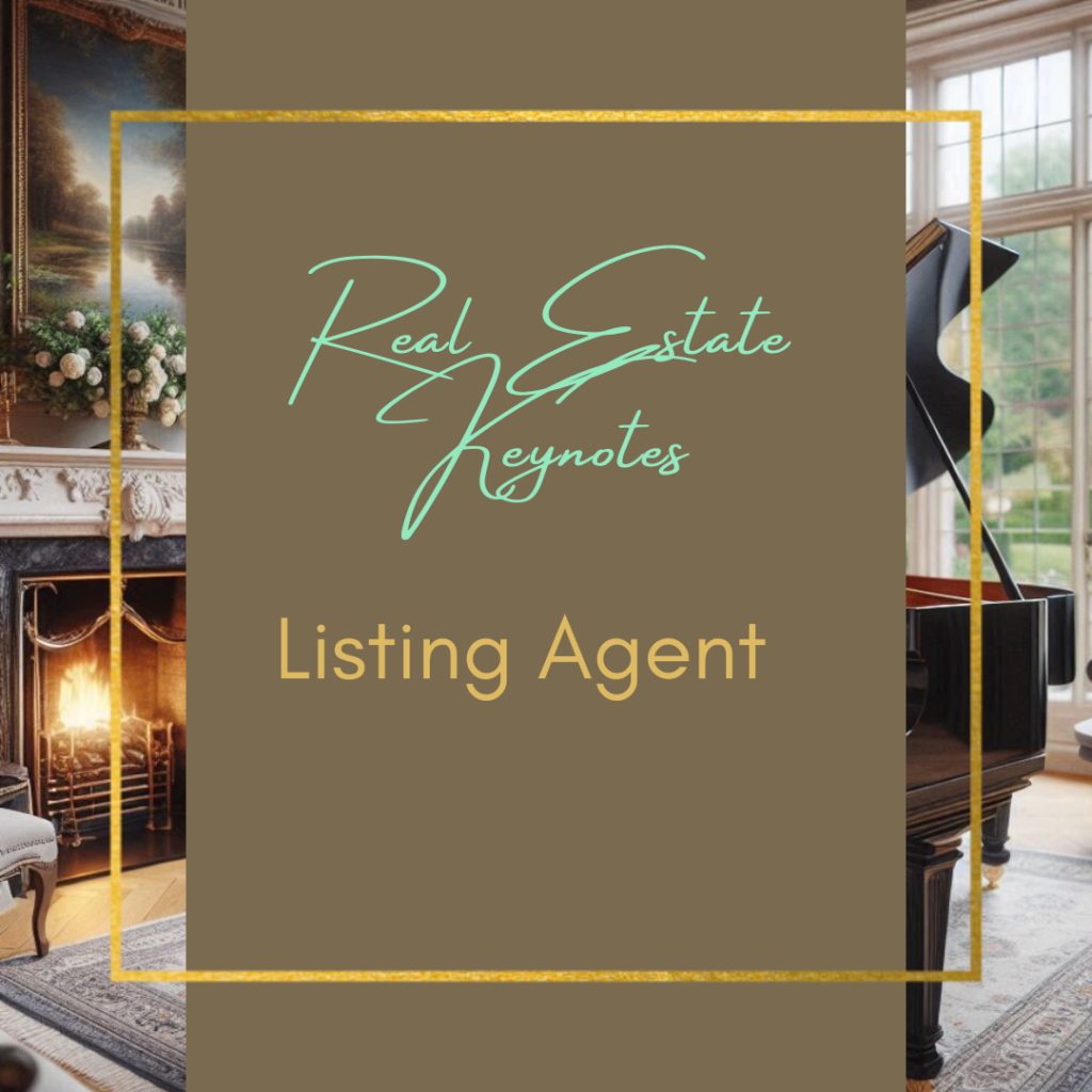 Real Estate Keynotes: Listing Agent