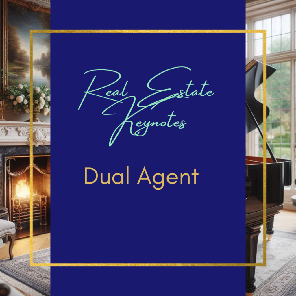 Real Estate Keynotes: Dual Agents